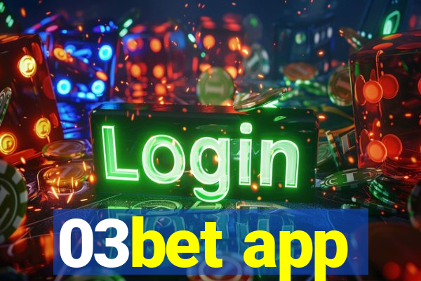 03bet app