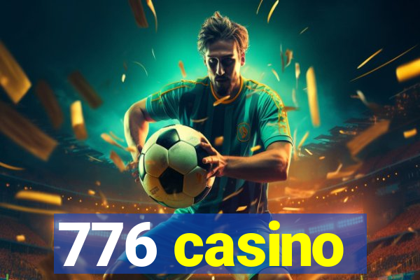 776 casino