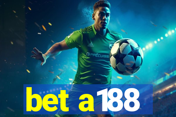 bet a188