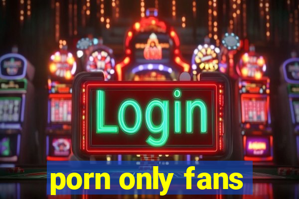 porn only fans