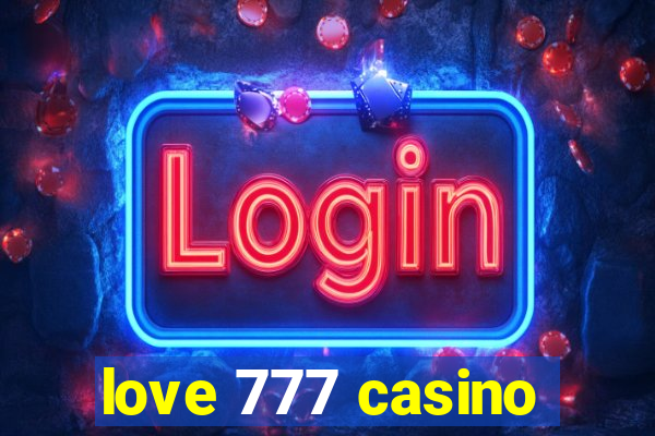 love 777 casino