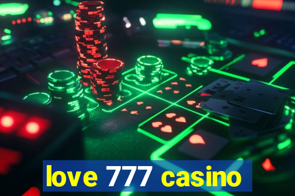 love 777 casino