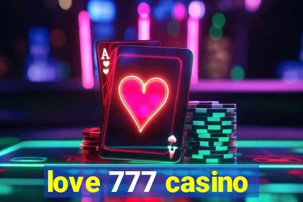 love 777 casino