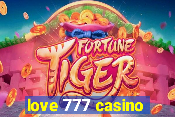 love 777 casino