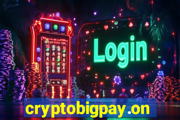 cryptobigpay.online