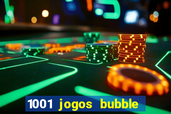 1001 jogos bubble shooter grátis