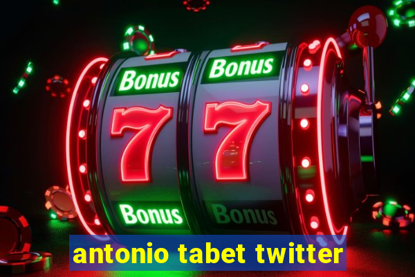 antonio tabet twitter