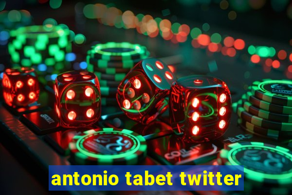 antonio tabet twitter