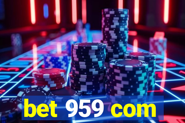 bet 959 com