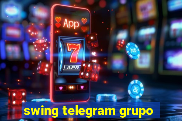 swing telegram grupo