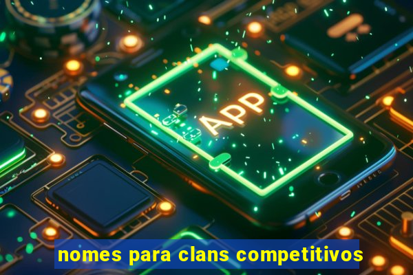 nomes para clans competitivos