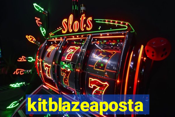 kitblazeaposta