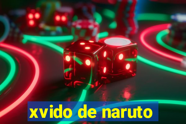 xvido de naruto