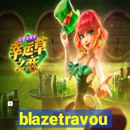 blazetravou