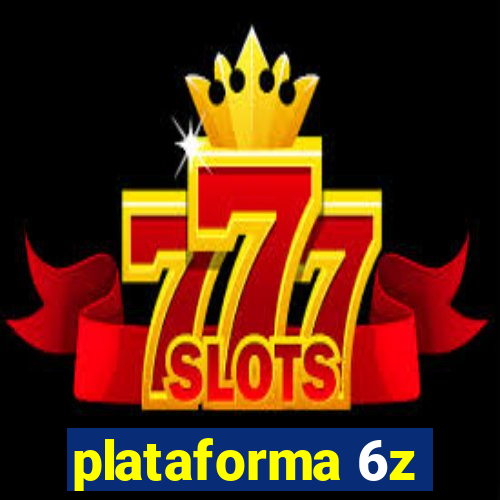 plataforma 6z