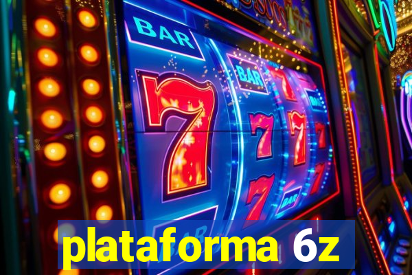 plataforma 6z