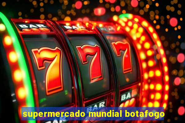 supermercado mundial botafogo