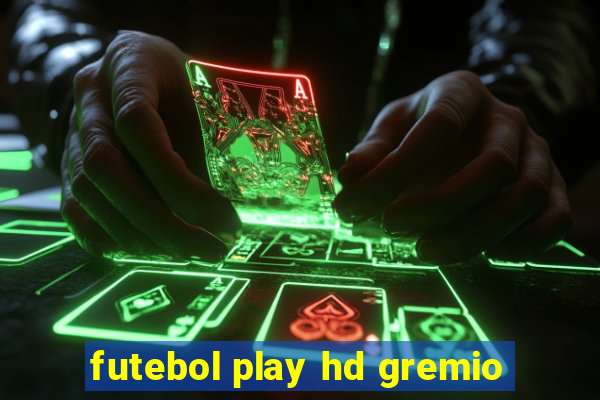 futebol play hd gremio