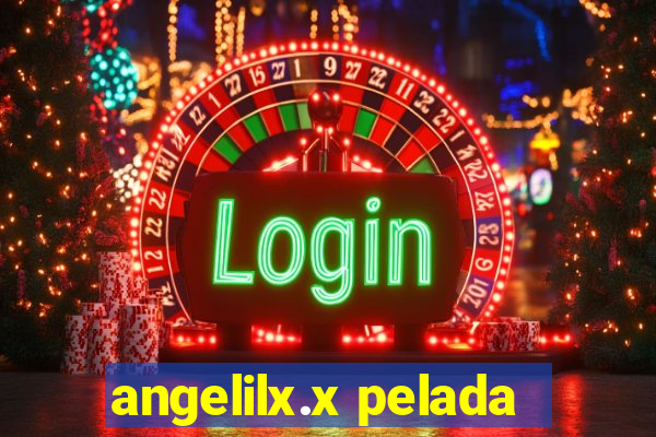 angelilx.x pelada