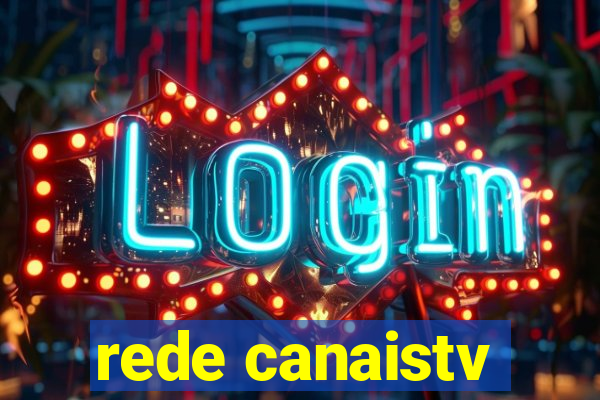 rede canaistv