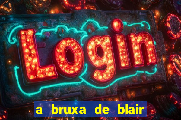 a bruxa de blair 1999 filme completo dublado