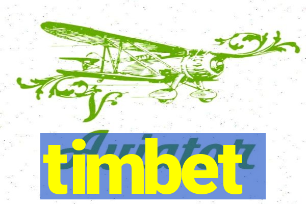 timbet