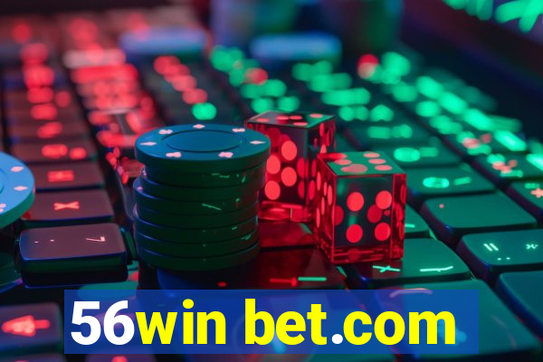 56win bet.com