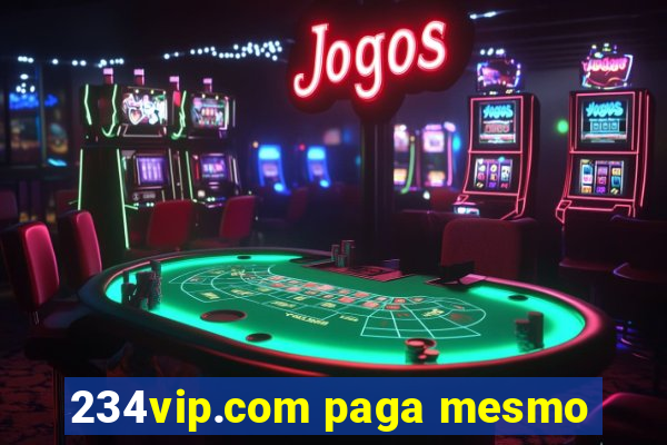 234vip.com paga mesmo