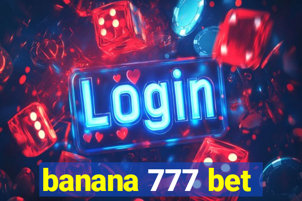 banana 777 bet