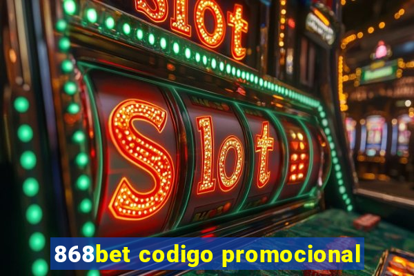 868bet codigo promocional