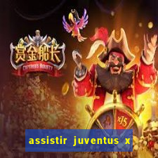 assistir juventus x bayer leverkusen futemax