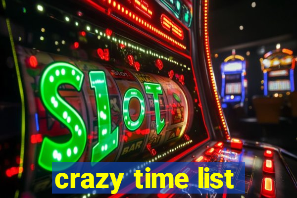 crazy time list