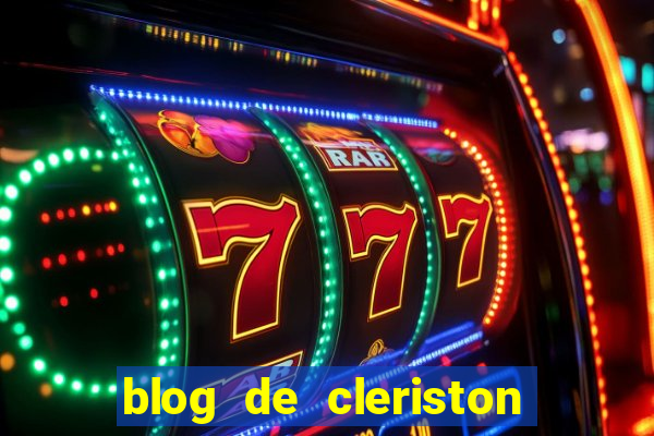 blog de cleriston silva serrinha bahia