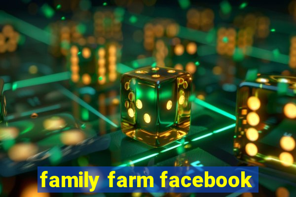 family farm facebook