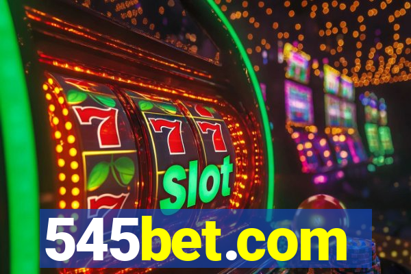 545bet.com