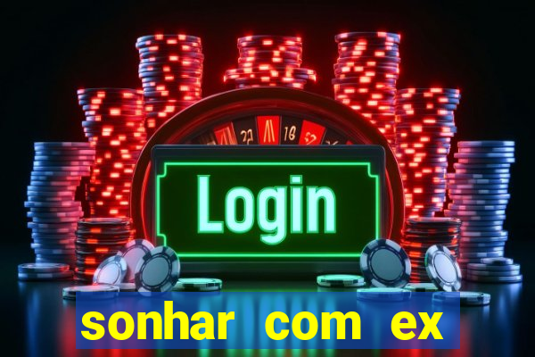 sonhar com ex colega de trabalho