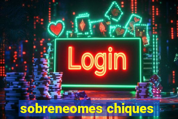 sobreneomes chiques