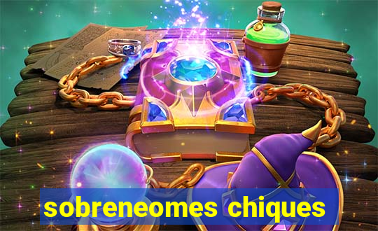 sobreneomes chiques