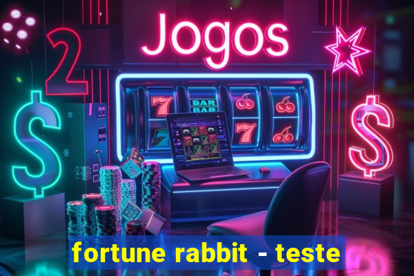 fortune rabbit - teste