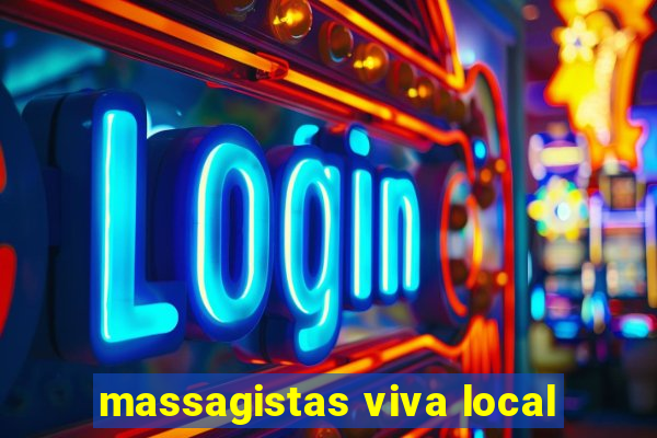 massagistas viva local