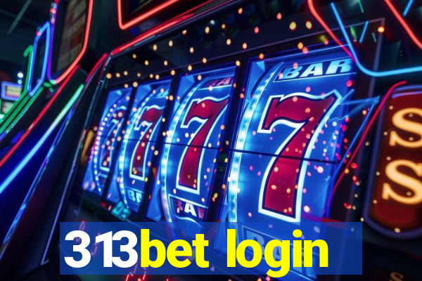 313bet login