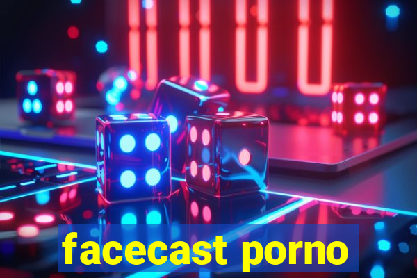 facecast porno