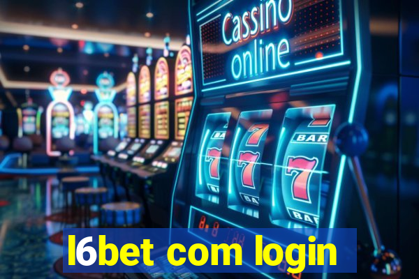 l6bet com login