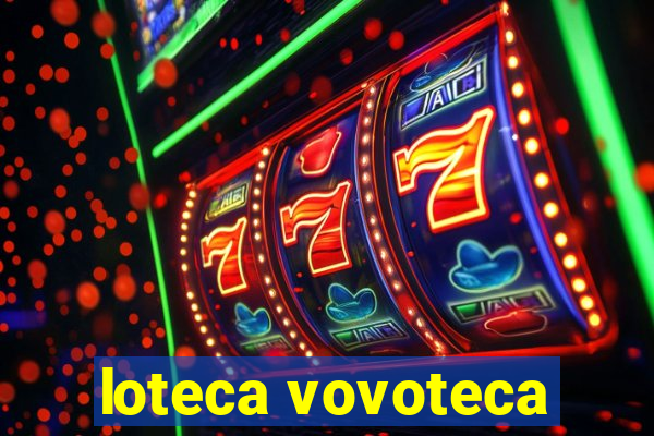 loteca vovoteca