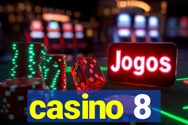 casino 8