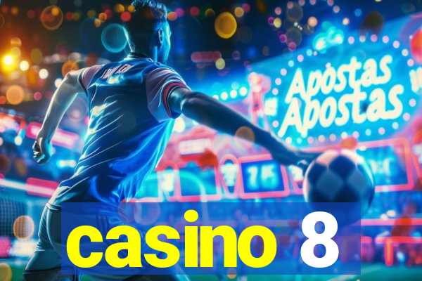 casino 8