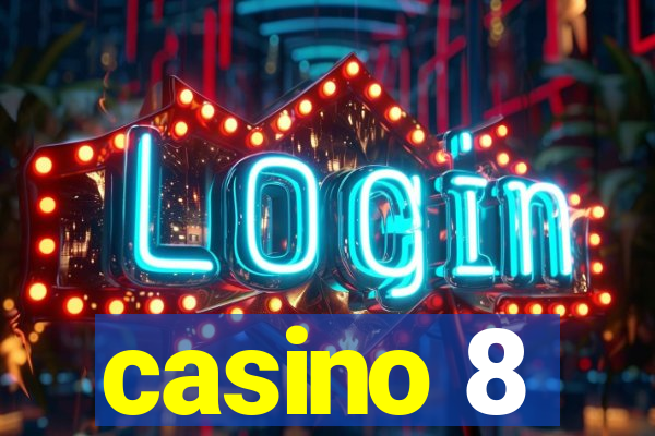 casino 8