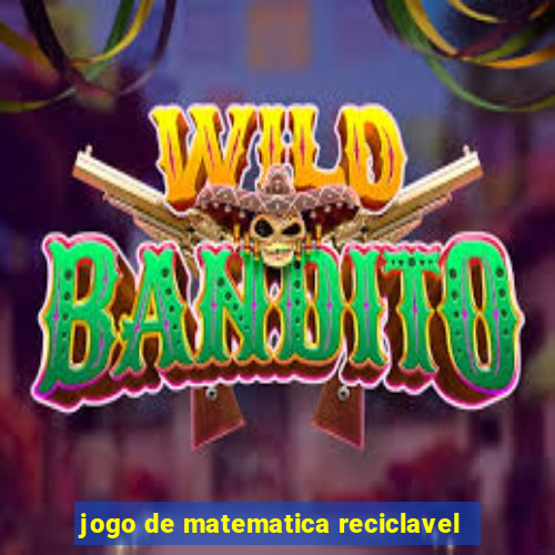 jogo de matematica reciclavel