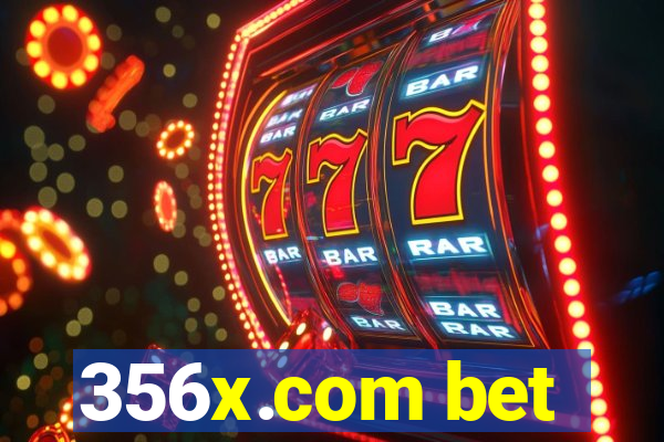 356x.com bet