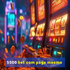 5500 bet com paga mesmo